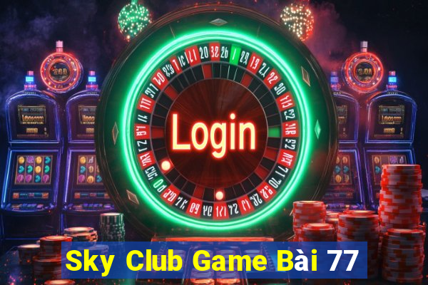 Sky Club Game Bài 77