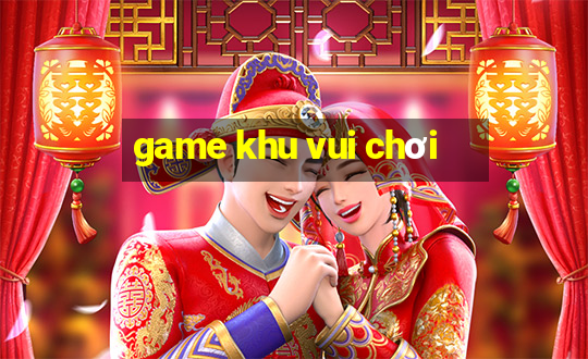 game khu vui chơi