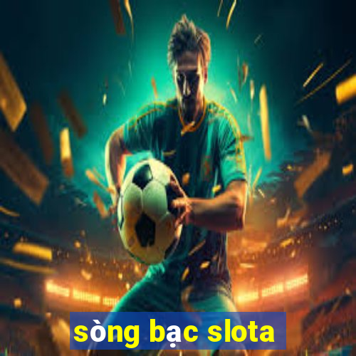 sòng bạc slota