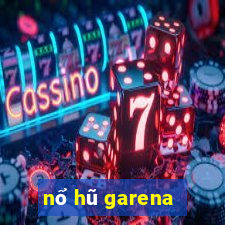 nổ hũ garena