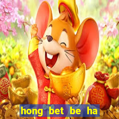 hong bet be ha dong tam roi