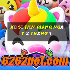 xổ số tiền giang ngày 2 tháng 1