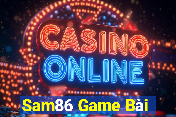 Sam86 Game Bài