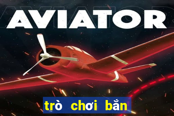 trò chơi bắn máy bay