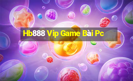 Hb888 Vip Game Bài Pc