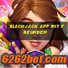 blackjack app mit freunden