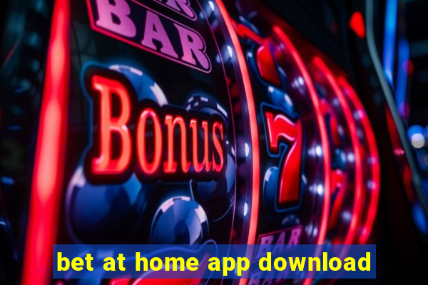 bet at home app download