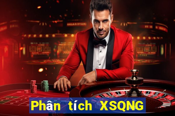 Phân tích XSQNG ngày 29