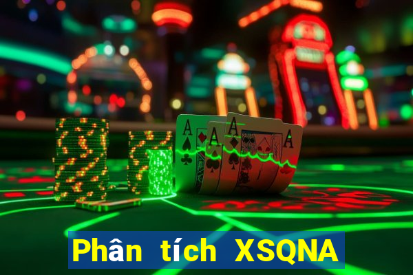 Phân tích XSQNA ngày 5