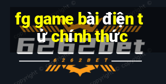 fg game bài điện tử chính thức