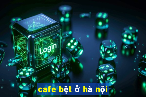 cafe bệt ở hà nội