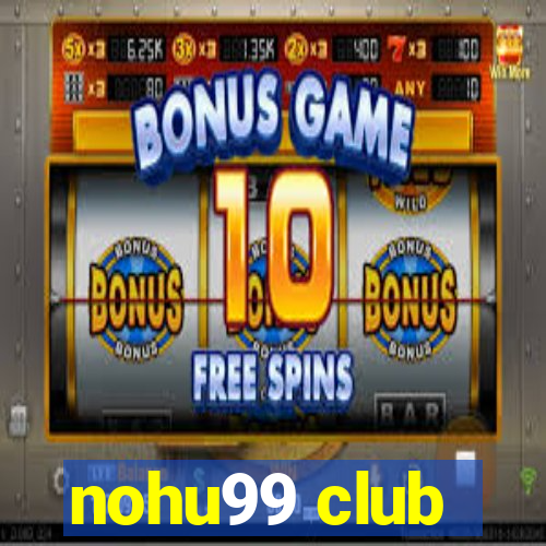 nohu99 club