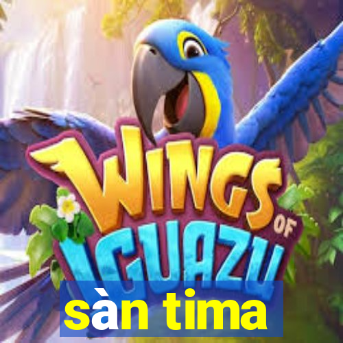 sàn tima