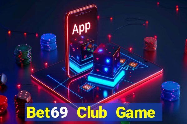 Bet69 Club Game Bài Online Miễn Phí