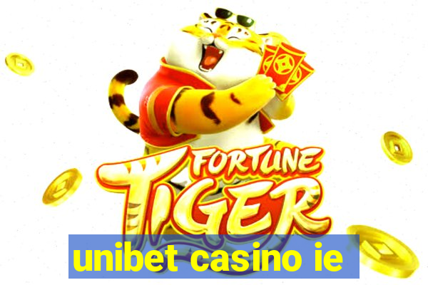 unibet casino ie