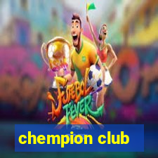 chempion club