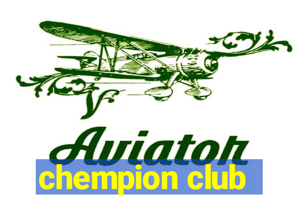 chempion club