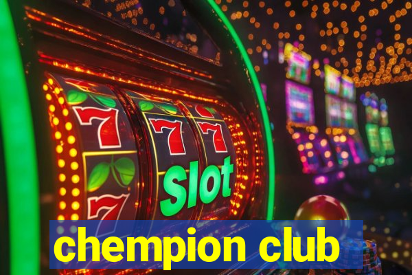 chempion club