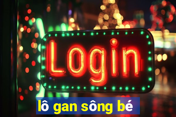 lô gan sông bé