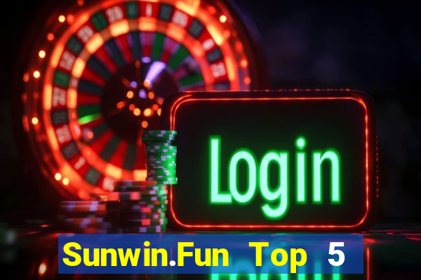 Sunwin.Fun Top 5 Game Bài Đổi Thưởng