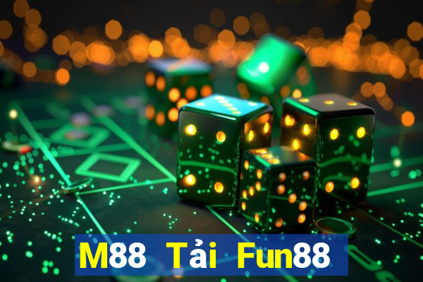 M88 Tải Fun88 xổ số Dihao