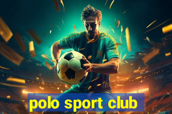 polo sport club