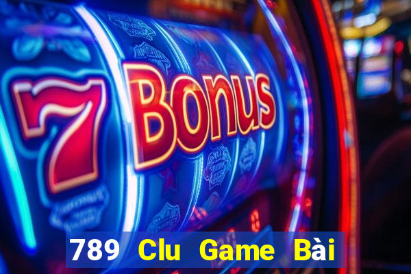 789 Clu Game Bài Lừa Đảo