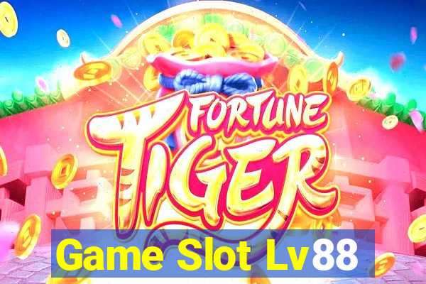 Game Slot Lv88