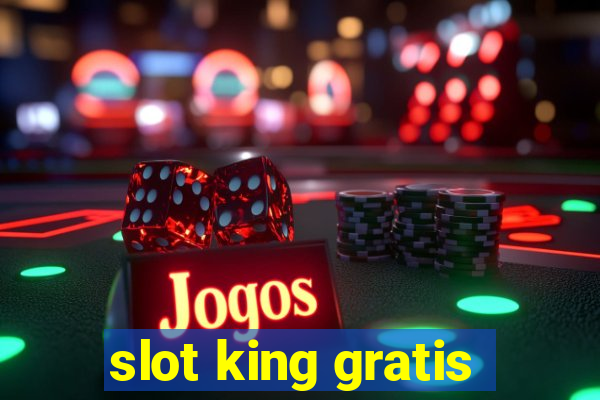 slot king gratis