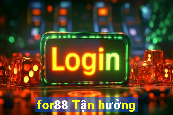 for88 Tận hưởng