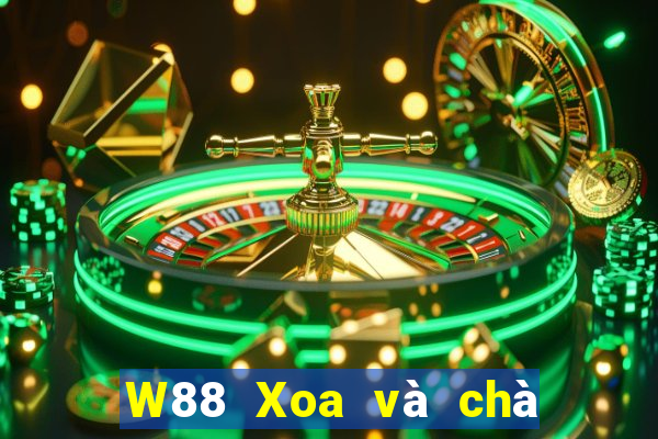 W88 Xoa và chà xát nền tảng