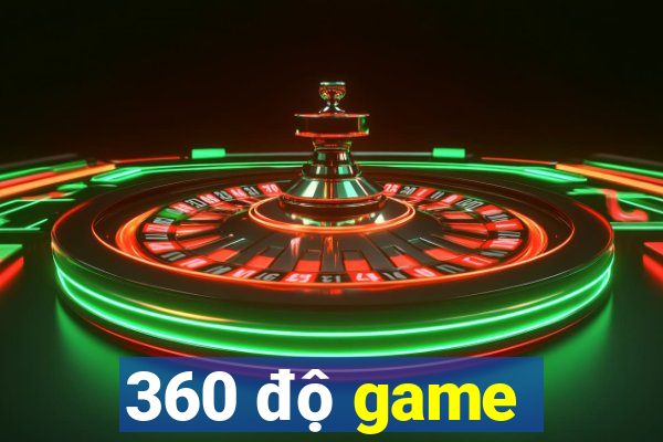 360 độ game