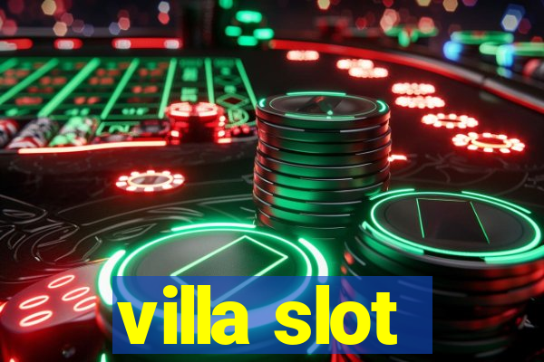 villa slot