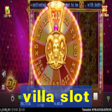 villa slot