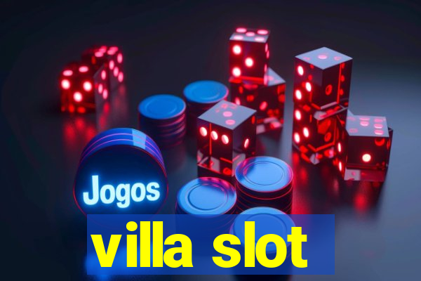 villa slot