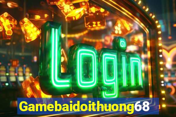 Gamebaidoithuong68 Game Bài Quay Hũ