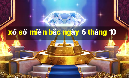 xổ số miền bắc ngày 6 tháng 10