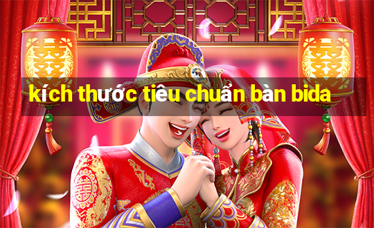 kích thước tiêu chuẩn bàn bida