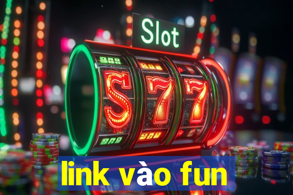 link vào fun