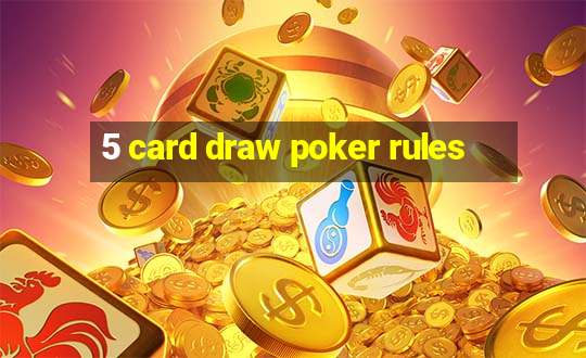 5 card draw poker rules