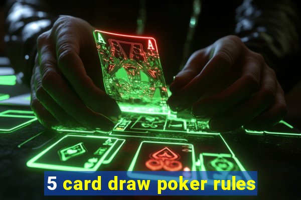 5 card draw poker rules