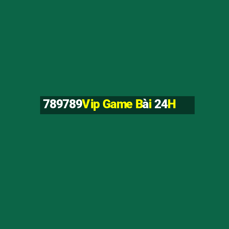 789789Vip Game Bài 24H