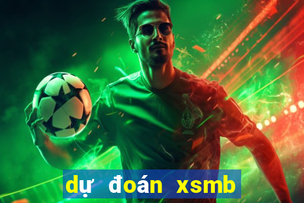 dự đoán xsmb ngày 12 10 2021