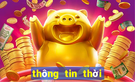 thông tin thời tiết 10 ngày tới