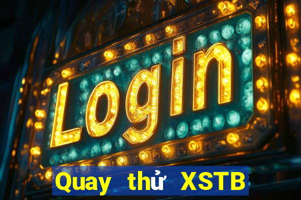 Quay thử XSTB ngày 20