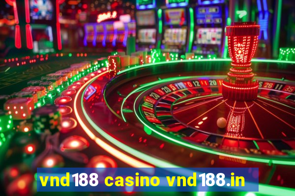 vnd188 casino vnd188.in