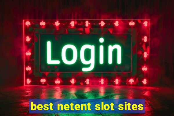 best netent slot sites