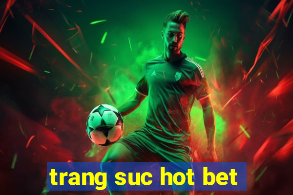 trang suc hot bet