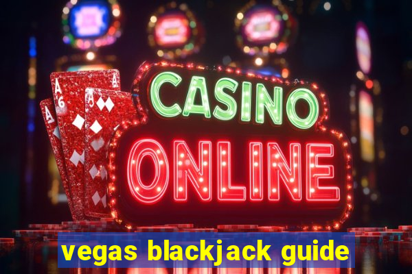 vegas blackjack guide