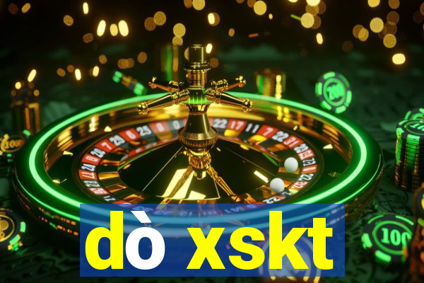 dò xskt